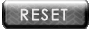 Reset